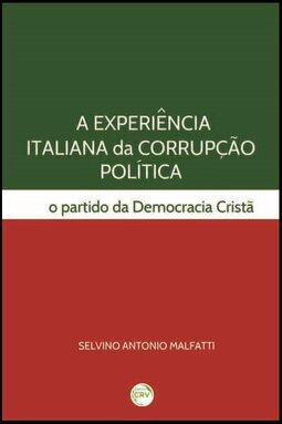 A experiência italiana da corrupção política: o partido da democracia cristã