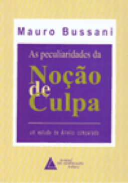 As peculiaridades da noção de culpa: Um estudo de direito comparado