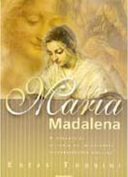 Maria Madalena: a Verdadeira História de Importantes Personalidades...