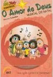 Mig e Meg Cantata: o Amor de Deus: Musical de Natal