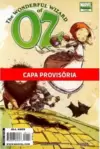 Oz Vol.01: o Maravilhoso Mundo de Oz