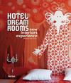 HOTEL DREM ROOMS: NEW INTERIORS EXPERIENCE