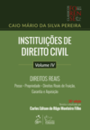 Instituições de direito civil: direitos reais - Posse, propriedade, direitos reais de fruição, garantia e aquisição