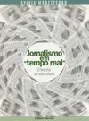 Jornalismo em "Tempo Real": o Fetiche da Velocidade