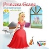 Princesa Geane: uma história real