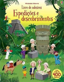 EXPEDIÇOES E DESCOBRIMENTOS: LIVRO DE ADESIVOS