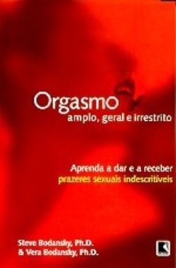 Orgasmo: Amplo, Geral e Irrestrito