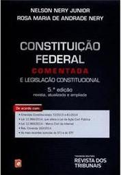 Constituição Federal Comentada e Legislação Constituciona