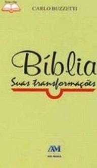 Bíblia: Suas Transformações