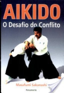 Aikido: o Desafio do Conflito