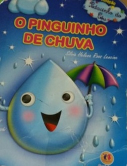 O pinguinho de chuva (Pedacinho do céu)