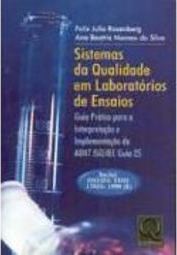 Sistemas da Qualidade em Laboratórios de Ensaios: Guia Prático...
