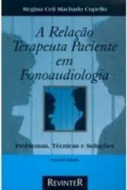 A Relacao Terapeuta Paciente Em Fonoaudiologia