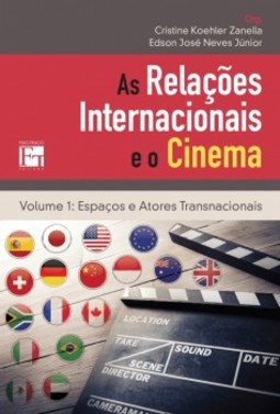 As relações internacionais e o cinema: espaços e atores transnacionais