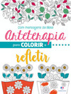 Arteterapia para colorir e refletir