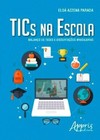 Tics na escola: balanço de teses e dissertações brasileiras