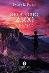 Relatório 2500: a decisão