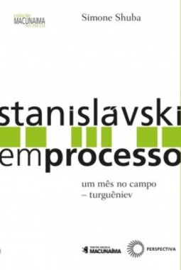 Stanislávski em Processo: Um mês no campo - Turguêniev