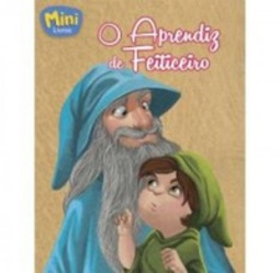 O aprendiz de feiticeiro (Minilivros)