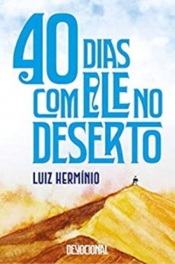 40 dias com Ele no deserto