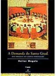 Demanda do Santo Graal: das Origens ao Códice Português
