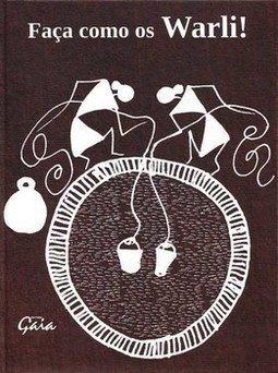 Faça como os warli!