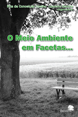 O meio ambiente em facetas...