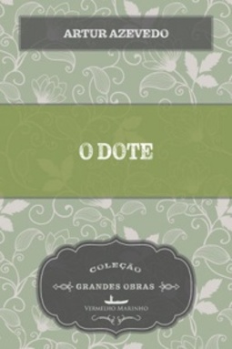 O Dote (Grandes Obras)