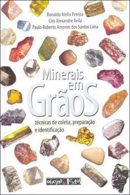 Minerais em grãos: técnicas de coleta, preparação e identificação