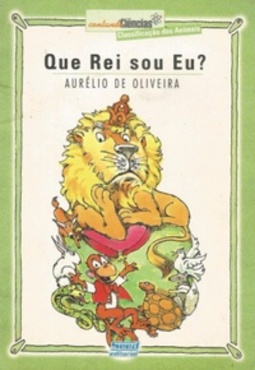 Que Rei sou Eu? (Contando Ciências #5)
