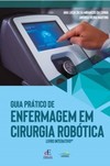 Guia prático de enfermagem em cirurgia robótica: livro interativo