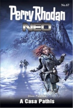 A Casa Pathis (Perry Rhodan Neo #67)