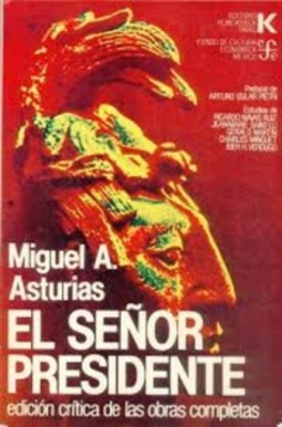 El Señor Presidente (Obras completas #3)