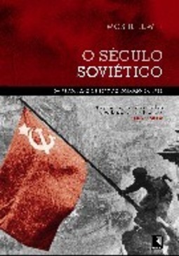 O SECULO SOVIETICO
