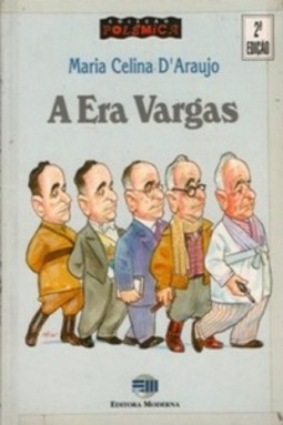 A Era Vargas (Polêmica)
