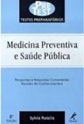 Testes Preparatórios: Medicina Preventiva e Saúde Pública