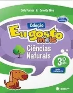 Eu Gosto Mais - Ciências Naturais - 3º Ano - Ed. Reformulada