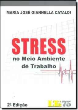 Stress No Meio Ambiente De Trabalho
