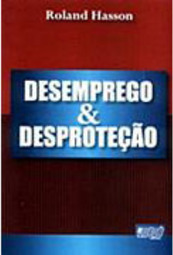 Desemprego e Desproteção