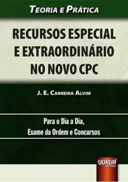 Recursos Especial e Extraordinário no Novo CPC
