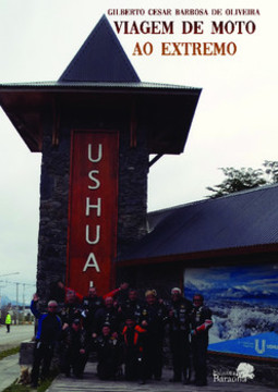 Ushuaia, viagem de moto ao extremo