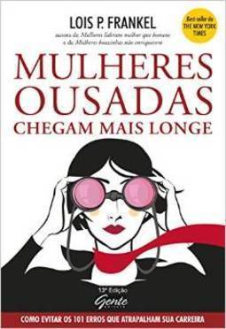 Mulheres Ousadas Chegam Mais Longe