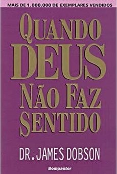 Quando Deus Não Faz Sentido