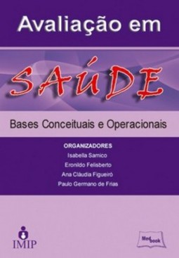 Avaliação em saúde: bases conceituais e operacionais