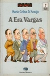 A Era Vargas (Polêmica)