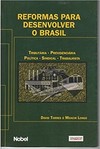 Reformas Para Desenvolver O Brasil