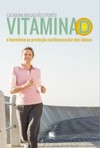 Vitamina D: o hormônio na proteção cardiovascular dos idosos