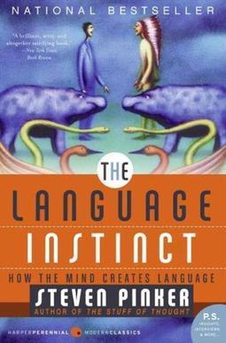 THE LANGUAGE INSTINCT: HOW THE MIND CREATES LANGUAGE