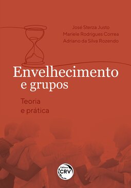 Envelhecimento e grupos: teoria e prática