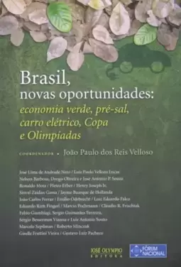 BRASIL,NOVAS OPORTUNIDADES:ECON.VERDE,PRE-SAL,CARRO ELETRICO